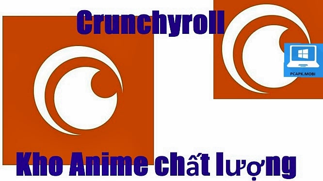 crunchyroll cho may tinh windows pc 1