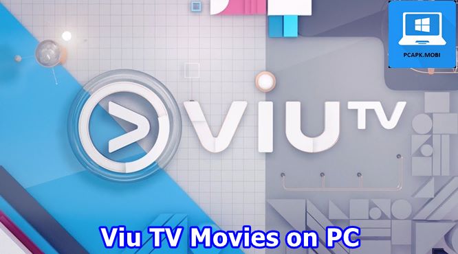 download viu tv on pc laptop for windows 15