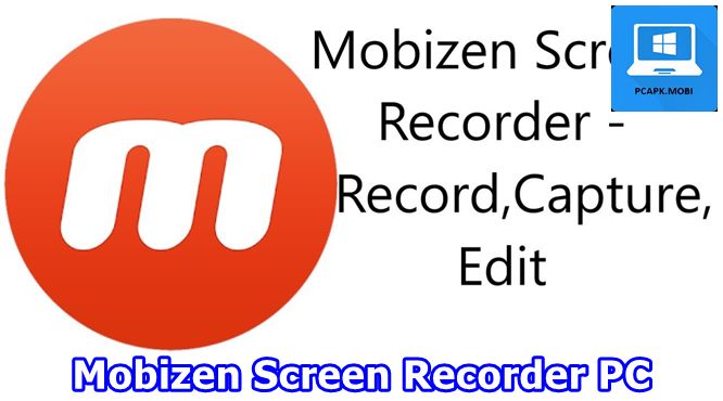 Mobizen Screen Recorder Pc Download V3 9 2 4 On Windows