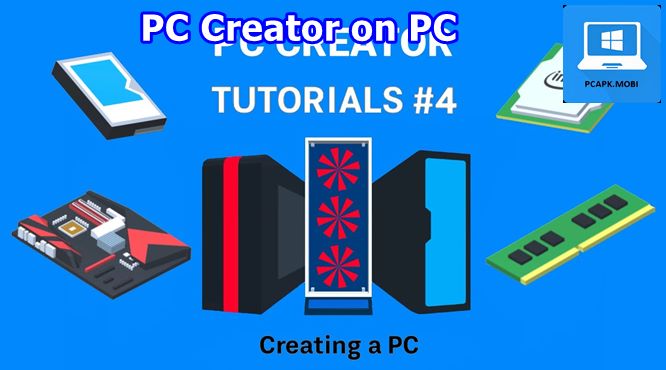 download pc creator on pc laptop for windows 10