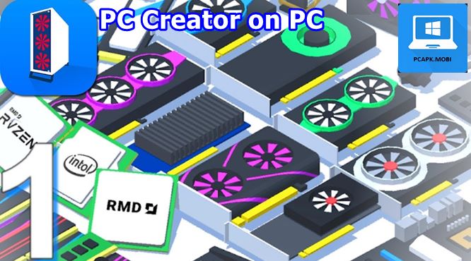PC Creator for PC