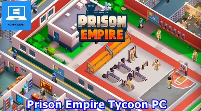 Prison Empire Tycoon on PC