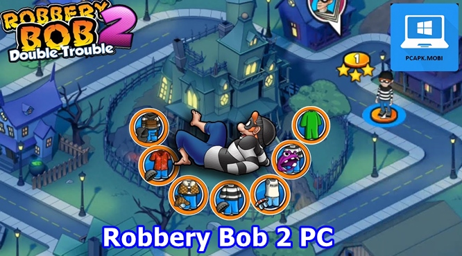 Robbery Bob 2 on PC
