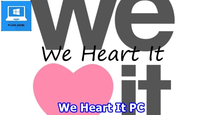 We Heart It on PC
